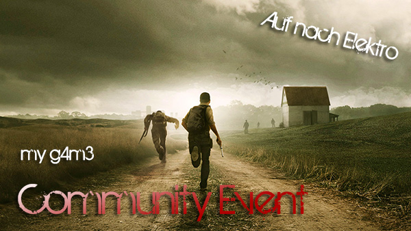 my g4m3 - DayZ - Community Event